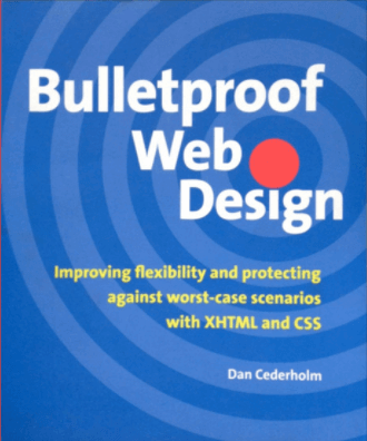 Bulletproof Web Design - Dan Cederholm