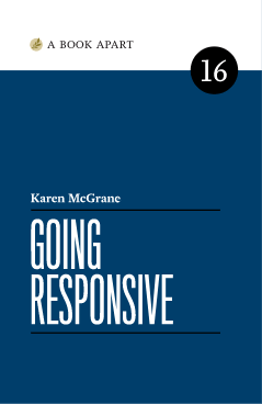 Going Responsive - Karen McGrane